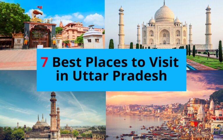 7 Best Places to Visit in Uttar Pradesh